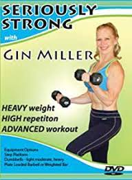 Seriously Strong with Gin Miller 2007