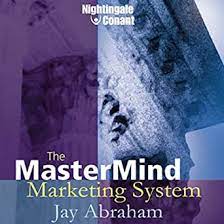 Jay Abraham – The MasterMind Marketing System (2016 Edition)