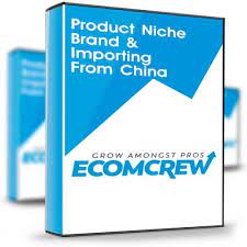 Product Niche Brand & Importing From China by EcomCrew