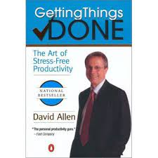 David Allen – GTD – Getting Things Done…Fast – The Ultimate Stress-Free Productivity System