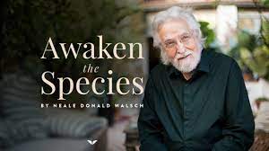 Neale Donald Walsch – Awaken The Species (21day Quest)