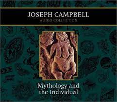 Joseph Campbell – World Mythology & The Individual Adventure (vol.1)