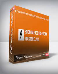 Frank Keeney – Ecommerce Freedom Masterclass