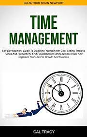 Personal Productivity: Time Management For Personal Success