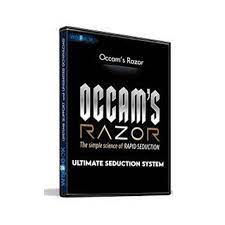 OCCAM’S RAZOR – The Simple Science Of Rapid Seduction