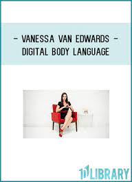Vanessa Edwards – Digital Body language