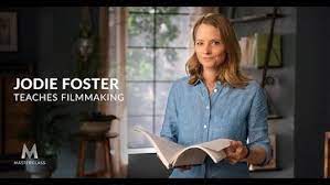 MasterClass – Jodie Foster Teaches Filmmaking