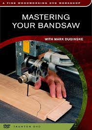 Mastering Your Bandsaw with Mark Duginske