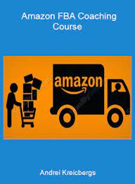 Amazon FBA Coaching Course by Andrei Kreicbergs