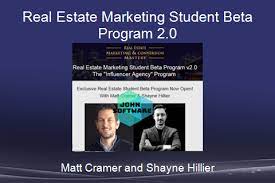 Matt Cramer & Shayne Hillier – Real Estate Marketing Student Beta Program v2.0