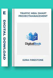 Ezra Firestone – Traffic MBA Smart Project Management (2017)