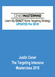 Justin Cener The Targeting Intensive Masterclass 2018