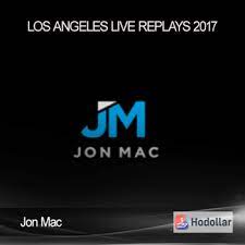 Jon Mac – Los Angeles Live Replays (2017)