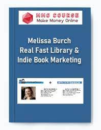 Melissa Burch – Real Fast Library Marketing (For Friends of Deb Drum)