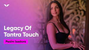 Psalm Isadora – Tantra Touch