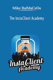 Mike Balmaceda – InstaClient Academy