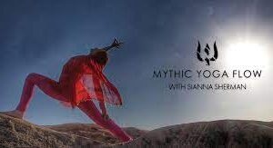 Mythic Yoga Flow Master Course by Sianna Sherman