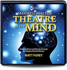 Maxwell Maltz’s Theatre of the Mind