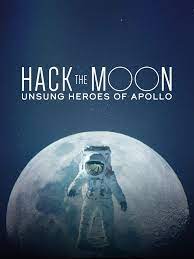 Sugar Films – Hack the Moon Unsung Heroes of Apollo (2019) 1080p HDTV