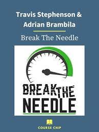 Travis Stephenson & Adrian Brambila – Break The Needle