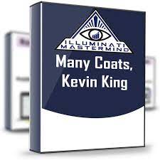 Many Coats, Kevin King – Illuminati Mastermind