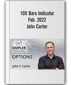 10X Bars Indicator Feb. 2022 – John Carter