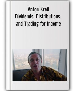 Anton Kreil – Dividends, Distributions and Trading for Income