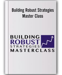 Bettertraderacademy – Building Robust Strategies Master Class