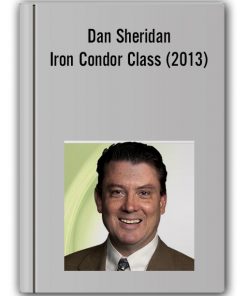 Dan Sheridan – Iron Condor Class (2013)