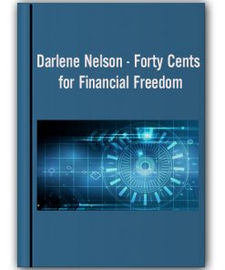 Darlene Nelson – Forty Cents for Financial Freedom