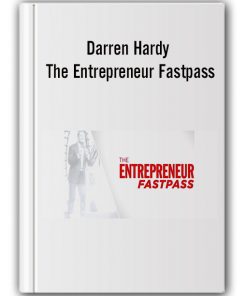 Darren Hardy – The Entrepreneur Fastpass