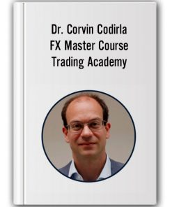 FX Master Course Trading Academy – Dr. Corvin Codirla