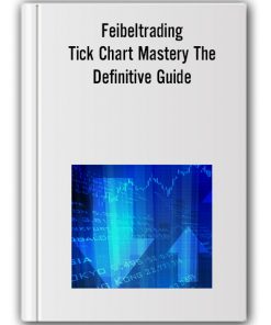 Tick Chart Mastery The Definitive Guide – Feibeltrading