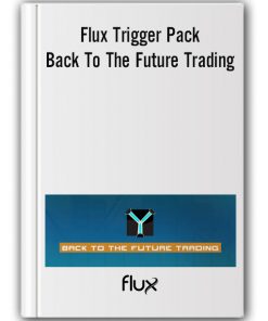 Flux Trigger Pack – Back To The Future Trading
