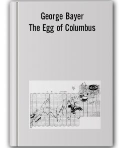 George Bayer – The Egg of Columbus