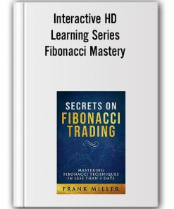 Interactive HD Learning Series – Fibonacci Mastery