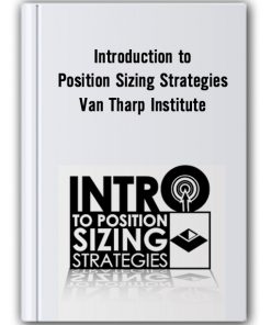 Introduction to Position Sizing Strategies – Van Tharp Institute