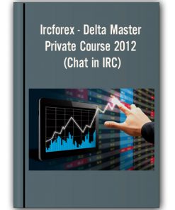 Delta Master Private Course 2012 (Chat in IRC)