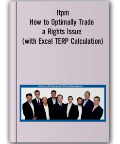 Itpm – How to Optimally Trade a Rights Issue (with Excel TERP Calculation)