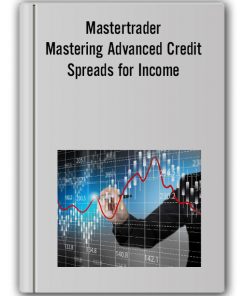 Mastertrader – Mastering Advanced Credit Spreads for Income