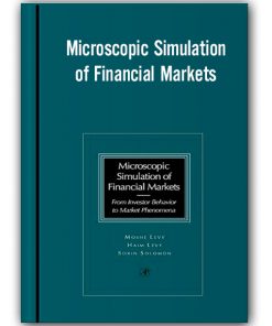 Moshe Levy – Microscopic Simulation of Financial Markets