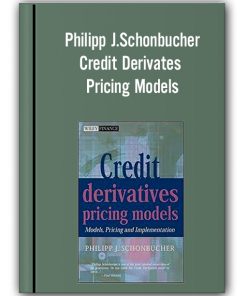 Philipp J.Schonbucher – Credit Derivates Pricing Models