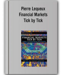 Pierre Lequeux – Financial Markets Tick by Tick