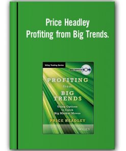 Price Headley – Profiting from Big Trends.