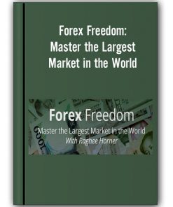 Simplertrading – Forex Freedom: Master the Largest Market in the World With Raghee Horner ( ELITE PACKAGE )