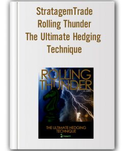 StratagemTrade – Rolling Thunder – The Ultimate Hedging Technique