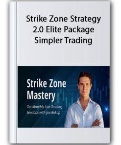 Strike Zone Strategy 2.0 Elite Package – Simpler Trading – Joe Rokup