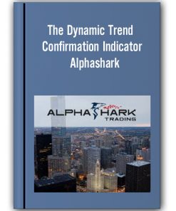 The Dynamic Trend Confirmation Indicator Alphashark