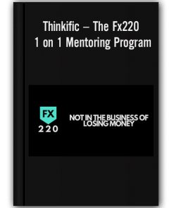 Thinkific – The Fx220 1 on 1 Mentoring Program