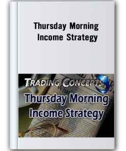 Thursday Morning Income Strategy Trading Concepts